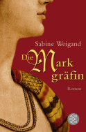 Buchcover von Die Markgräfin: Roman von Sabine Weigand