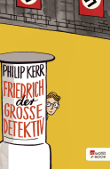 Buchcover von Friedrich der Große Detektiv von Philip Kerr