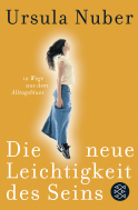 Die neue Leichtigkeit des Seins