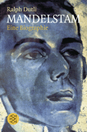 Buchcover von Mandelstam: Eine Biographie von Ralph Dutli