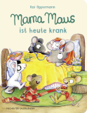 Buchcover von Mama Maus ist heute krank von Kai Oppermann