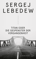 Buchcover von Titan oder Die Gespenster der Vergangenheit: Erzählungen von Sergej Lebedew