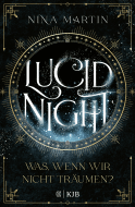Buchcover von Lucid Night – Was, wenn wir nicht träumen? von Nina Martin