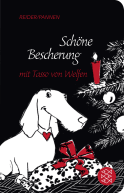 Buchcover von Schöne Bescherung mit Tasso von Welfen: Eine Weihnachtsgeschichte mit Herz und Schnauze von Katja Reider, Kai Pannen