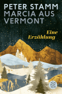 Buchcover von Marcia aus Vermont: Eine Erzählung von Peter Stamm