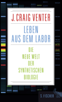 Buchcover von Leben aus dem Labor: Die neue Welt der synthetischen Biologie von J. Craig Venter