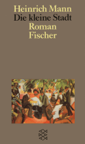 Buchcover von Die kleine Stadt: Roman von Heinrich Mann
