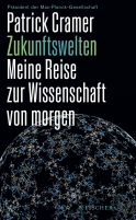 Buchcover von Zukunftswelten: Meine Reise zur Wissenschaft von morgen von Patrick Cramer
