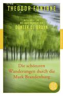 Buchcover von Die schönsten Wanderungen durch die Mark Brandenburg: Ausgewählt und mit einem Nachwort von Günter de Bruyn von Theodor Fontane