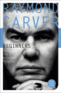 Buchcover von Beginners: Uncut - Die Originalfassung von Raymond Carver