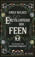Buchcover von Emily Wildes Enzyklopädie der Feen von Heather Fawcett