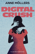 Buchcover von Digital Crush von Anne Möllers