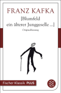 Buchcover von Blumfeld ein älterer Junggeselle... von Franz Kafka