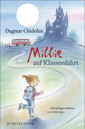 Buchcover von Millie auf Klassenfahrt von Dagmar Chidolue