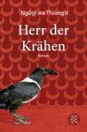 Buchcover von Herr der Krähen: Roman von Ngũgĩ wa Thiong'o