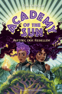 Buchcover von Academy of the Sun – Aufstieg der Rebellen von Tọlá Okogwu