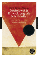 Buchcover von Dostojewskijs Entwicklung als Schriftsteller: Vom ›Toten Haus‹ zu den ›Brüdern Karamasow‹ von Horst-Jürgen Gerigk