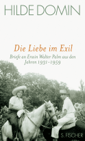 Buchcover von Die Liebe im Exil: Briefe an Erwin Walter Palm aus den Jahren 1931-1959 von Hilde Domin