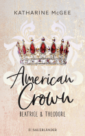 Buchcover von American Crown – Beatrice & Theodore: Band 1 von Katharine McGee