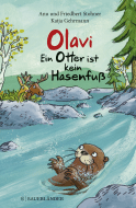 Buchcover von Olavi – Ein Otter ist kein Hasenfuß von Anu Stohner, Friedbert Stohner