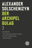Buchcover von Der Archipel GULAG III: Schlußband. Die Katorga kommt wieder. In der Verbannung. Nach Stalin von Alexander Solschenizyn
