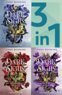 Buchcover von Dark Sigils Band 1-3 in einem Bundle: Was die Magie verlangt / Wie die Dunkelheit befiehlt / Wen das Schicksal betrügt von Anna Benning