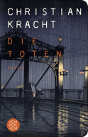 Buchcover von Die Toten: Roman von Christian Kracht