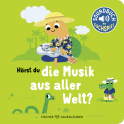 Buchcover von Hörst du die Musik aus aller Welt?: Soundbuch