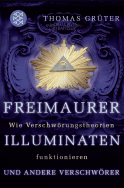 Buchcover von Freimaurer, Illuminaten und andere Verschwörer: Wie Verschwörungstheorien funktionieren von Thomas Grüter