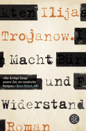 Buchcover von Macht und Widerstand: Roman von Ilija Trojanow