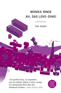 Buchcover von Ah, das Love-Ding!: Ein Essay von Monika Rinck