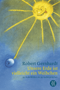 Buchcover von Unsere Erde ist vielleicht ein Weibchen: 99 Sudelblätter von Robert Gernhardt zu 99 Sudelsprüchen von Georg Christoph Lichtenberg von Robert Gernhardt
