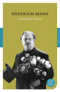 Buchcover von Professor Unrat oder Das Ende eines Tyrannen: Roman von Heinrich Mann