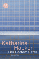 Buchcover von Der Bademeister: Roman von Katharina Hacker