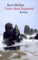 Buchcover von Unter dem Tagmond: Roman von Keri Hulme