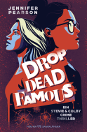 Buchcover von Drop Dead Famous : Ein Stevie-&-Colby-Crime-Thriller von Jennifer Pearson