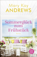 Buchcover von Sommerglück zum Frühstück: Roman von Mary Kay Andrews