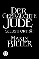 Buchcover von Der gebrauchte Jude: Selbstporträt von Maxim Biller