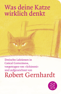 Buchcover von Was deine Katze wirklich denkt von Robert Gernhardt