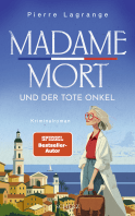 Buchcover von Madame Mort und der tote Onkel von Pierre Lagrange