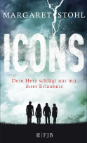 Buchcover von Icons: Dein Herz schlägt nur mit ihrer Erlaubnis von Margaret Stohl