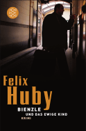 Buchcover von Bienzle und das ewige Kind: Krimi von Felix Huby