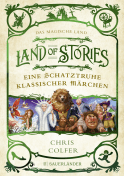 Buchcover von Land of Stories: Das magische Land – Eine Schatztruhe klassischer Märchen von Chris Colfer