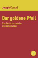 Buchcover von Der goldene Pfeil: Eine Geschichte zwischen zwei Bemerkungen von Joseph Conrad
