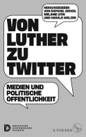 Buchcover von Von Luther zu Twitter: Medien und politische Öffentlichkeit