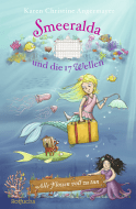 Buchcover von Smeeralda und die 17 Wellen: Alle Flossen voll zu tun von Karen Christine Angermayer