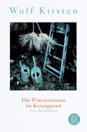 Buchcover von Die Prinzessinnen im Krautgarten: Eine Dorfkindheit von Wulf Kirsten