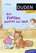 Duden Leseprofi – Ein Fohlen kommt zur Welt, 1. Klasse