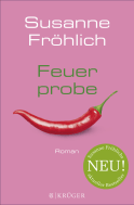Buchcover von Feuerprobe: Roman von Susanne Fröhlich