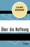 Buchcover von Über die Hoffnung von Luise Rinser
